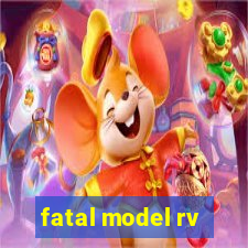 fatal model rv